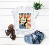 What Would Dolly Do? T-Shirt CHOOSE YOUR SHIRT COLOR