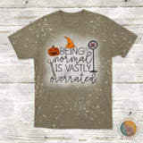Being Normal is Vastly Overrated Halloweentown Short Sleeve T-Shirt
