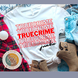 True Crime Junkie T-Shirt CHOOSE YOUR SHIRT COLOR