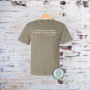 I Carry Your Heart E. E. Cummings Comfort Colors T-Shirt