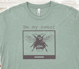 Be My Sweet Honey Bee T-Shirt