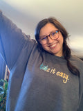 Take It Easy Crewneck Sweatshirt