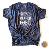 Not All Who Wander Are Lost T-Shirt