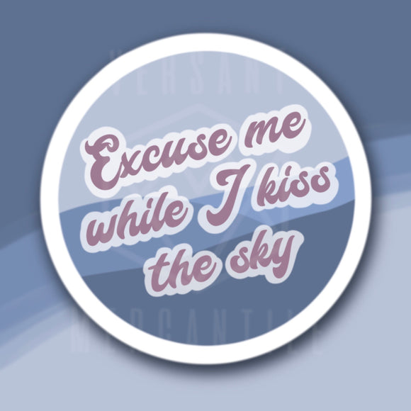 Excuse Me While I Kiss the Sky Jimi Hendrix Sticker