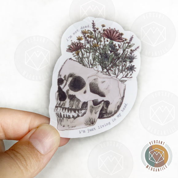 Skull I’m Not Dead Sticker