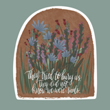 They Tried To Bury Us Sticker