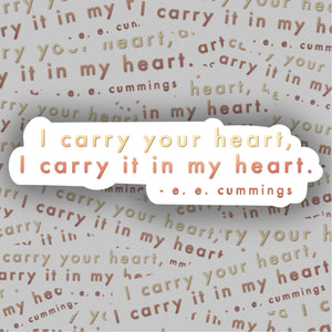 I Carry Your Heart E. E Cummings Sticker