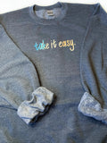 Take It Easy Crewneck Sweatshirt