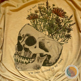 Skull I’m Not Dead. I’m Just Living In My Head. T-Shirt